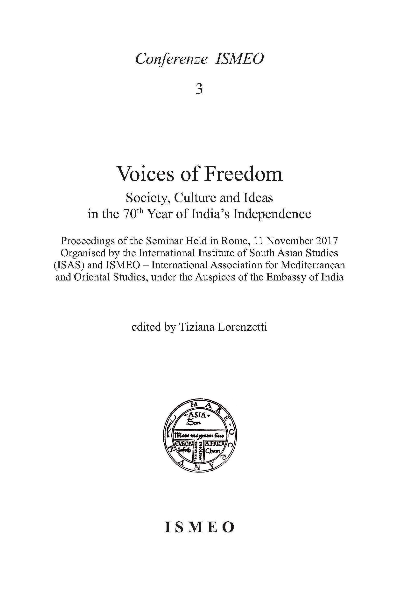 Voices of Freedom
Society, Culture and Ideas
in the 70th Year of India's Independence - - Il Novissimo Ramusio - Conferenze ISMEO 3
